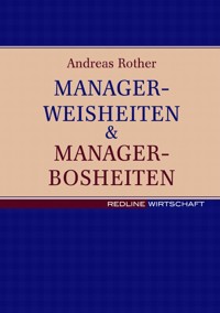 Managerweisheiten & Managerbosheiten - Andreas Rother - E-Book