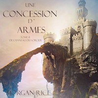 Une Concession d'Armes (Tome 8 de L'anneau du Sorcier) - Morgan Rice - Hörbuch