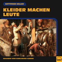 Kleider machen Leute - Gottfried Keller - Hörbuch
