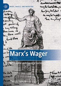 Marx’s Wager - Thomas Kemple - E-Book