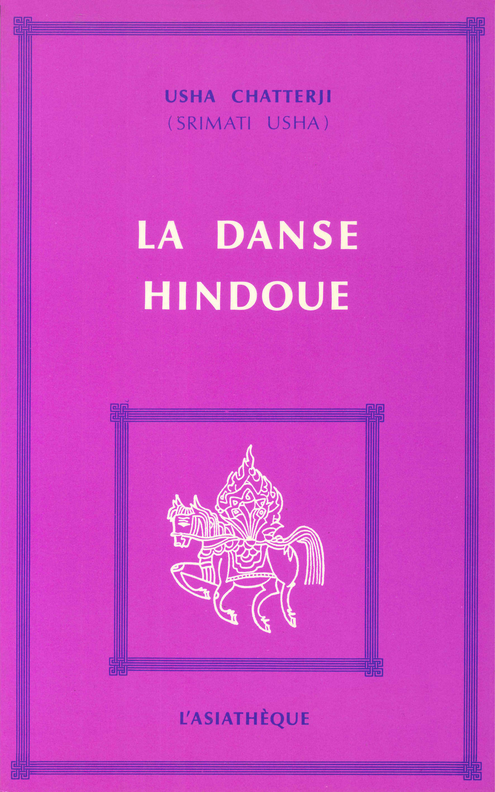 La Danse hindoue - Usha Chatterji (Srimati Usha) - E-Book