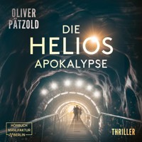 Die Helios Apokalypse (ungekürzt) - Oliver Pätzold - Hörbuch