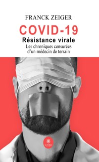 Covid 19 : résistance virale - Franck Zeiger - E-Book