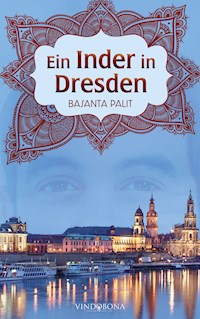 Ein Inder in Dresden - Basanta Palit - E-Book