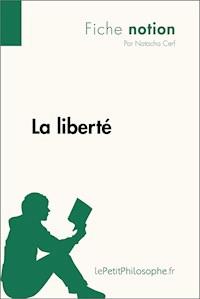 La liberté (Fiche notion) - Natacha Cerf - E-Book