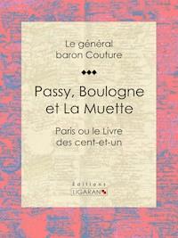 Passy, Boulogne et La Muette - Ligaran - E-Book