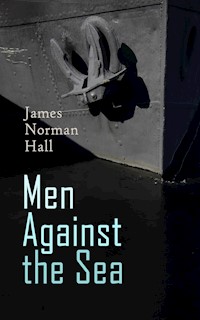 Men Against the Sea – Book Set - James Norman Hall - E-Book