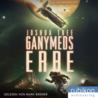 Ganymeds Erbe - Joshua Tree - Hörbuch