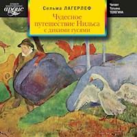 Чудесное путешествие Нильса с дикими гусями - Сельма Лагерлёф - Hörbuch