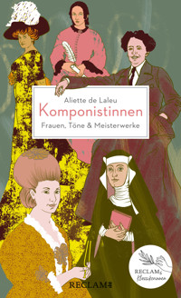 Komponistinnen. Frauen, Töne & Meisterwerke - Aliette de Laleu - E-Book