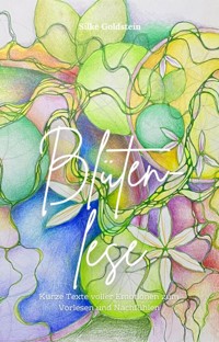 Blütenlese - Silke Goldstein - E-Book
