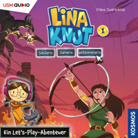 Lina Knut: Schülerin, Gamerin, Weltenretterin, Band 1: Ein Let's-Play-Abenteuer (ungekürzt) - Franz Zwerschina - Hörbuch
