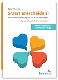 Smart entscheiden - Josef Maiwald - E-Book