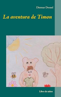 La aventura de Timon - Dietmar Dressel - E-Book