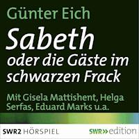 Sabeth oder die Gäste im schwarzen Rock - Günter Eich - Hörbuch