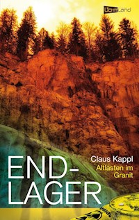 Endlager - Claus Kappl - E-Book