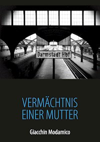 Vermächtnis einer Mutter - Giacchin Modamico - E-Book