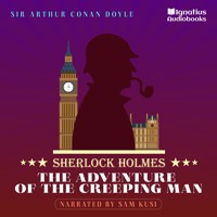 The Adventure of the Creeping Man - Sir Arthur Conan Doyle - Hörbuch