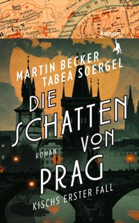 Die Schatten von Prag - Martin Becker - E-Book