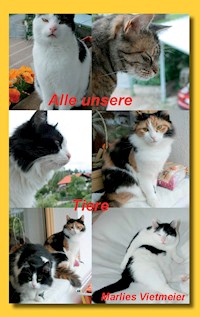 Alle unsere Tiere - Marlies Vietmeier - E-Book