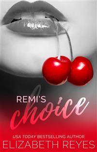 Remi's Choice - Elizabeth Reyes - E-Book