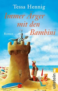 Immer Ärger mit den Bambini - Tessa Hennig - E-Book
