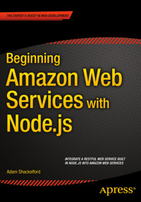 Beginning Amazon Web Services with Node.js - Adam Shackelford - E-Book