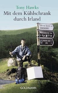 Mit dem Kühlschrank durch Irland - Tony Hawks - E-Book