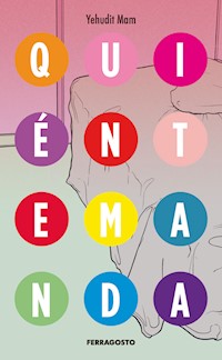 Quién te manda - Yehudit Mam - E-Book