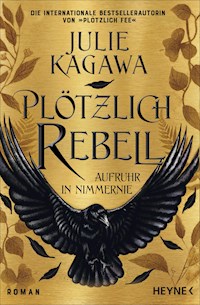 Plötzlich Rebell - Julie Kagawa - E-Book