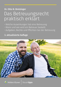 Das Betreuungsrecht praktisch erklärt - Otto N. Bretzinger - E-Book