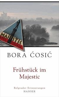 Frühstück im Majestic - Bora Cosic - E-Book