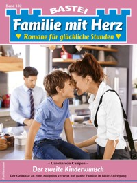 Familie mit Herz 182 - Carolin von Campen - E-Book