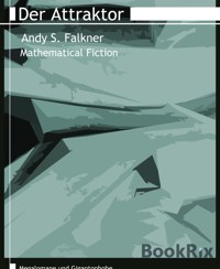Der Attraktor - Andy S. Falkner - E-Book
