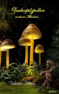 Zauberpilzpollen - Valentin Klevno - E-Book
