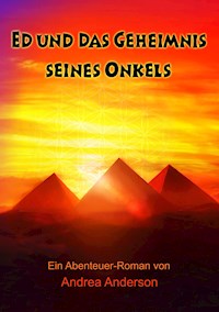 Ed und das Geheimnis seines Onkels - Andrea Anderson - E-Book