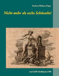 Nicht mehr als sechs Schüsseln! -  - E-Book