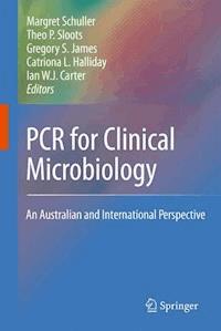 PCR for Clinical Microbiology -  - E-Book