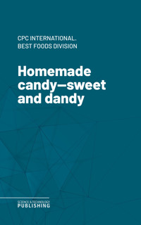 Homemade candy—sweet and dandy - Various - E-Book