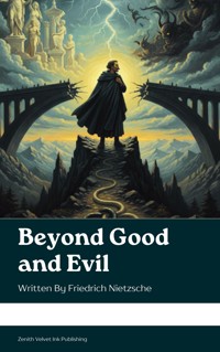 Beyond Good and Evil - Friedrich Nietzsche - E-Book