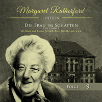 Margaret Rutherford, Folge 9: Die Frau im Schatten (Teil 2 von 2) - Ascan von Bargen - Hörbuch