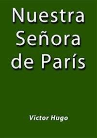 Nuestra señora de París - Victor Hugo - E-Book