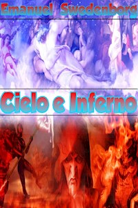 Cielo e Inferno - Emanuel Swedenborg - E-Book