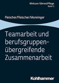 Teamarbeit und berufsgruppenübergreifende Zusammenarbeit - Benedikt Fleischer - E-Book