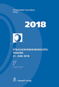 Strassenverkehrsrechtstagung 21. Juni 2018 - - E-Book