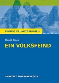 Ein Volksfeind. Königs Erläuterungen. - Rüdiger Bernhardt - E-Book