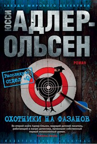 Охотники на фазанов - Юсси Адлер-Ольсен - E-Book
