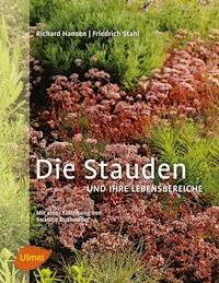Die Stauden und ihre Lebensbereiche - Richard Hansen - E-Book