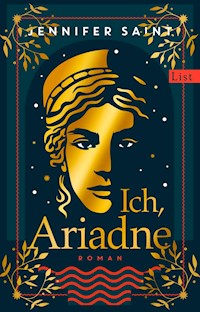 Ich, Ariadne - Jennifer Saint - E-Book