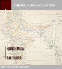 British India - R.W. Frazer - E-Book